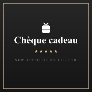 Chèque cadeau "New Attitude by Lisbeth"