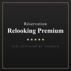 Réservation Relooking Premium